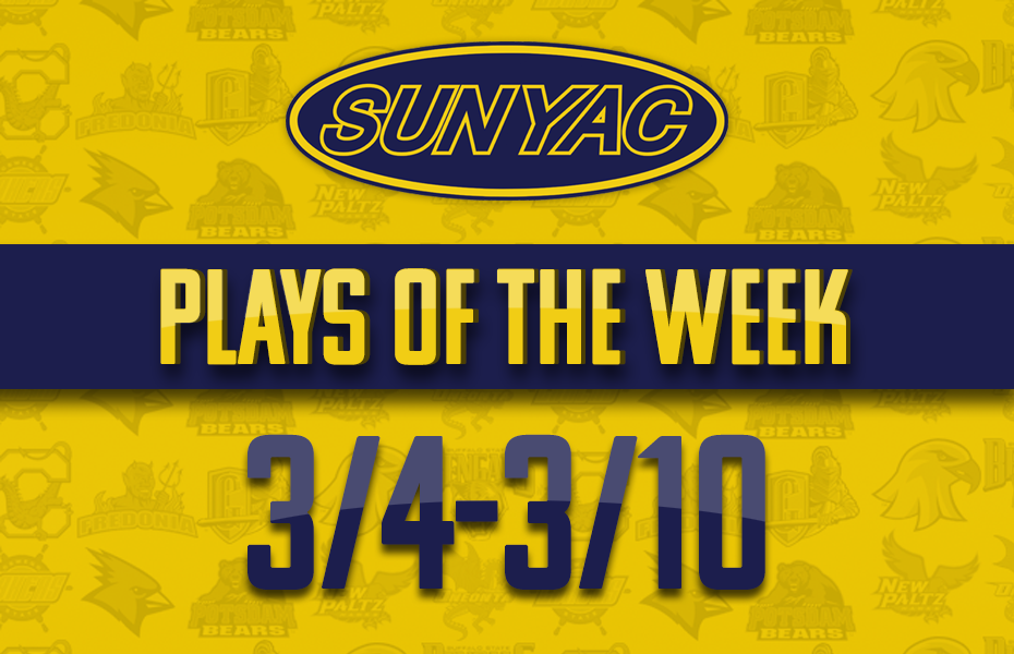 SUNYAC Plays of the Week - Mar. 4-10
