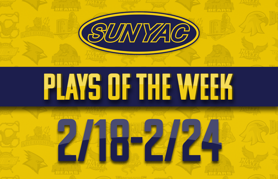 SUNYAC Plays of the Week - Feb. 18-24