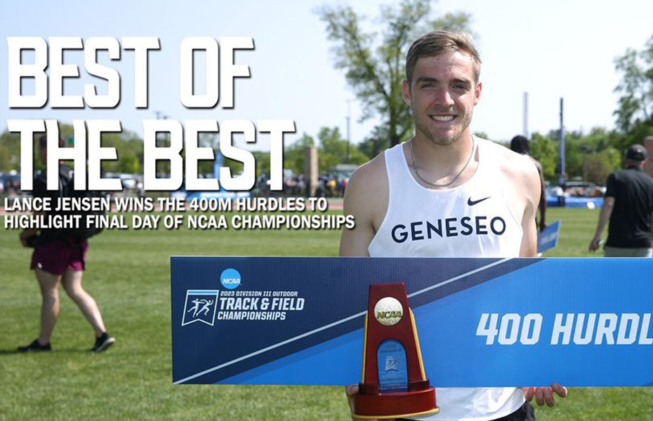 Geneseo's Lance Jensen Wins the 400m Hurdles to Highlight Final Day of NCAA Championships