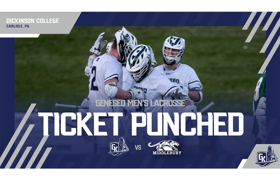 TICKET PUNCHED! Geneseo Men's Lacrosse Set to Play Middlebury for First Round of NCAA Tournament